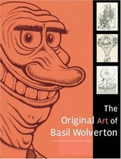 THE ORIGINAL ART OF BASIL WOLVERTON By Glenn Bray & Doug Harvey - Hardcover Mint