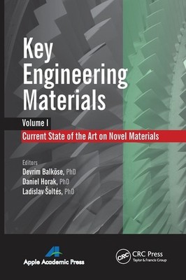 Key Engineering Materials, Volume 1: Current State-Of-The-Ar...