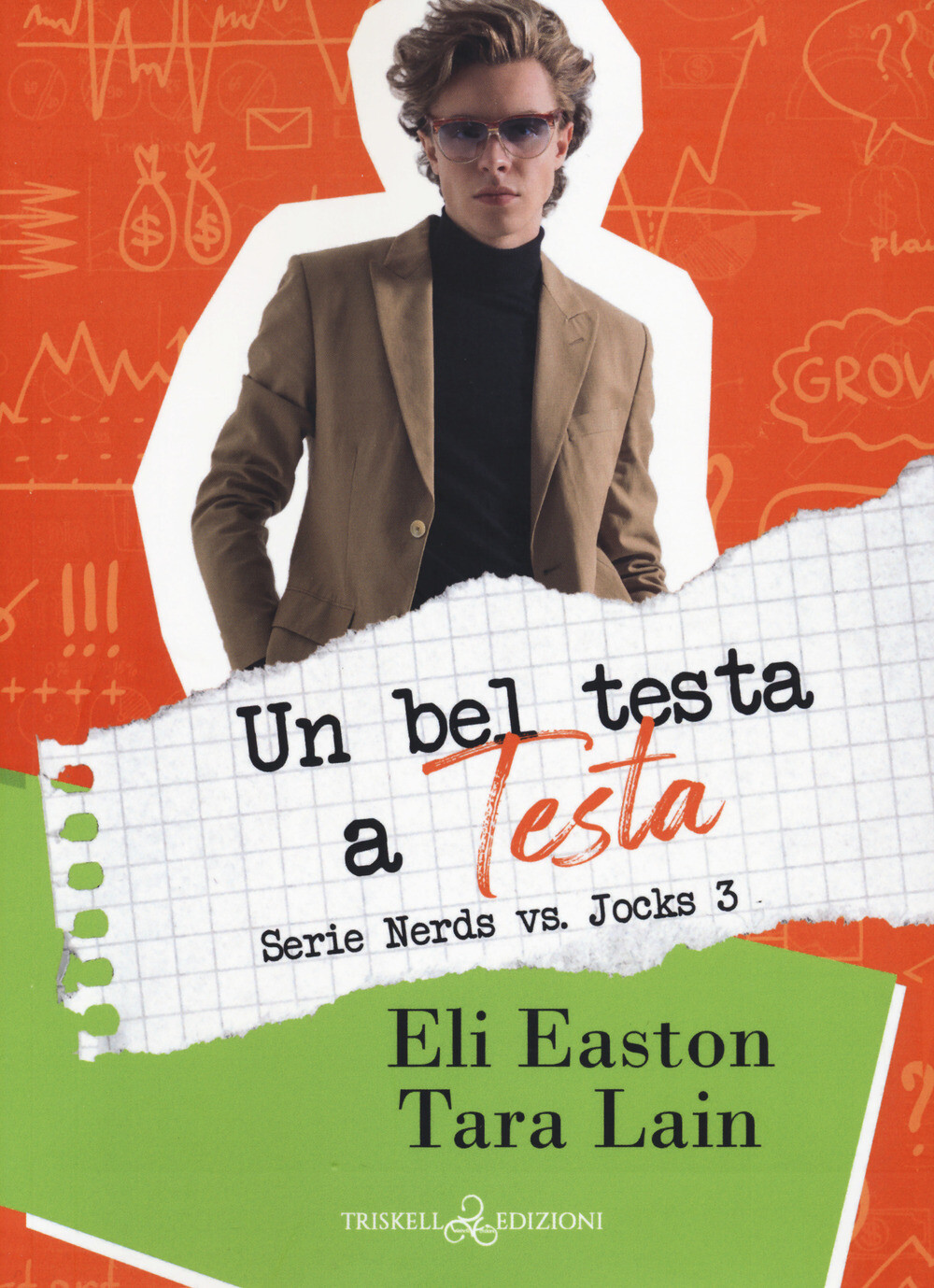 Un bel testa a testa. Nerds vs jocks. Vol. 3 - Easton Eli, Lain Tara
