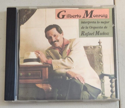 CD Gilberto Monroig Interpreta Lo Mejor De La Orquesta De Rafael Muñoz 1980 RARE