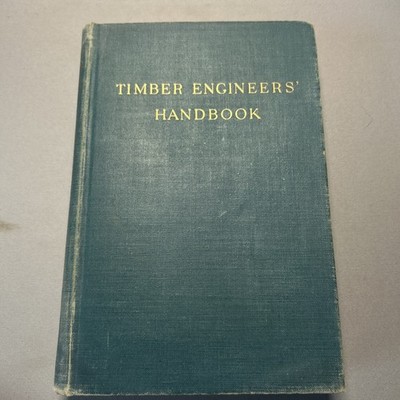 Timber Engineers' Handbook Howard J. Hansen 1948 Vintage Engineering/Constructio