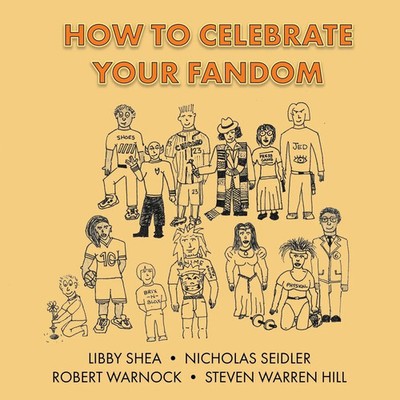 How To Celebrate Your Fandom Nicholas Seidler (u. a.) Taschenbuch Englisch 2024