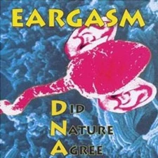 Eargasm - Did Nature Agree CD #G35573