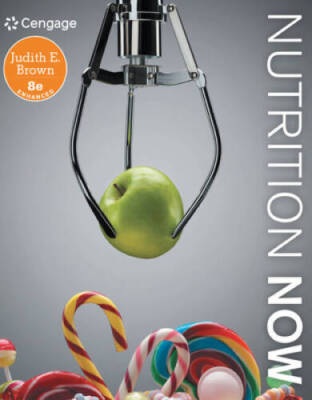 Nutrition Now, Enhanced Edition - Paperback By Brown, Judith E - GOOD