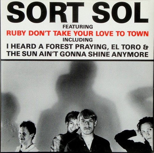 Sort Sol / Ruby Don't Take Your Love To Town / Vinyl / Alternative/Indie