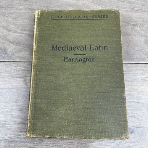 Mediaeval Latin by Karl Pomeroy Harrington College Latin Series 1925