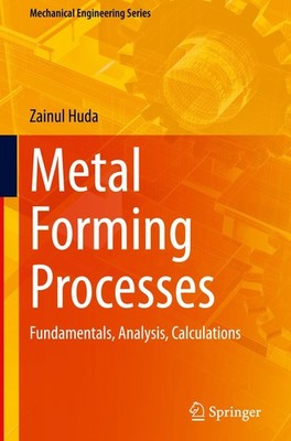 Metal Forming Processes Zainul Huda