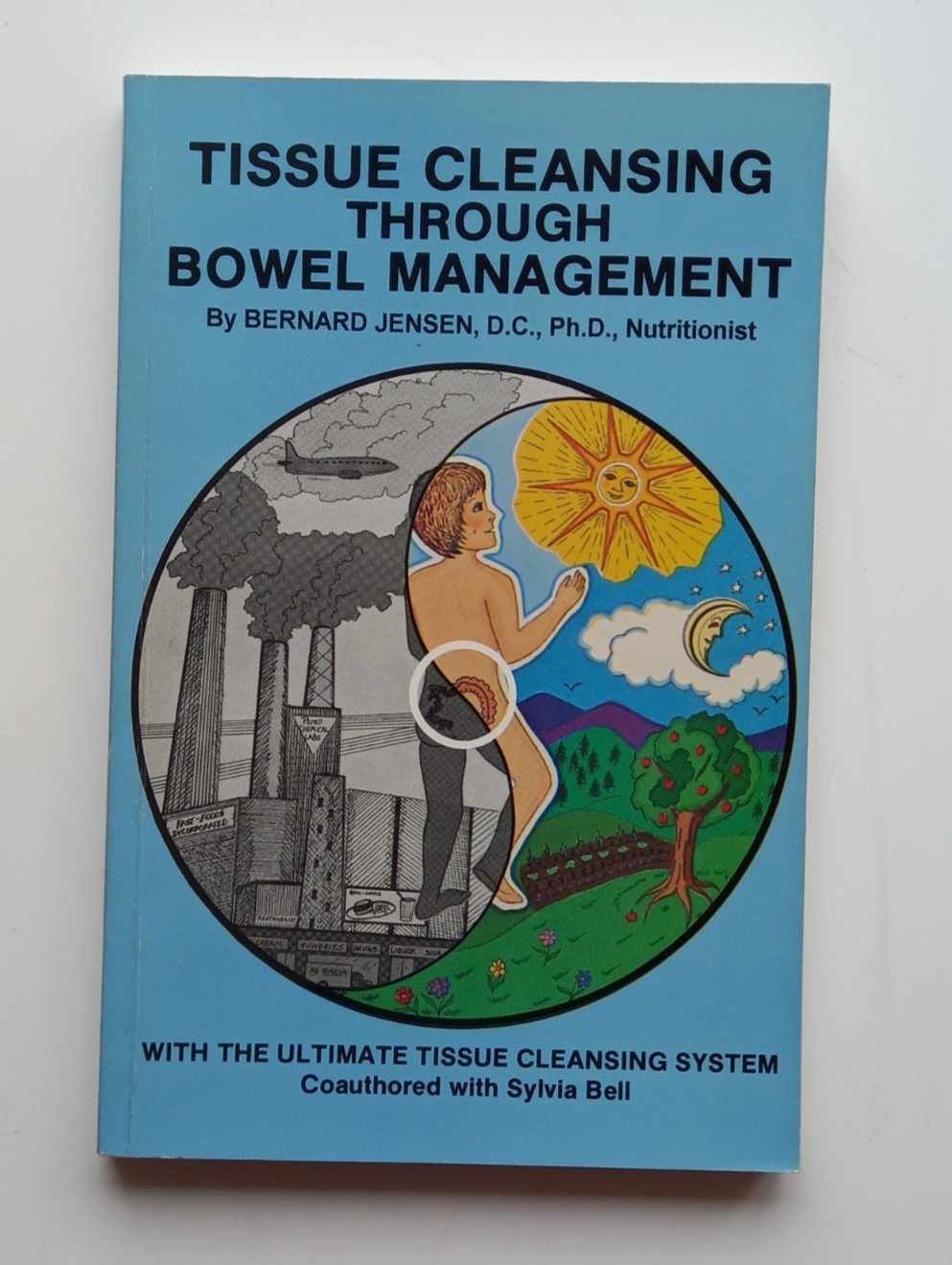 Tissue Cleansing Through Bowel Management Bernard Jensen Nutrition Health PB