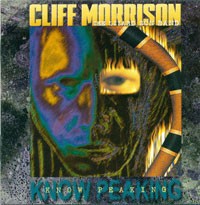 CD, Album Cliff Morrison / The Lizard Sun Band - Know Peaking