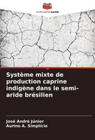 SystèMe Mixte De Production Caprine IndigèNe Dans Le Semi-Aride BréSilien Buch