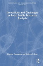 Innovations and Challenges in Social Media Discourse Analysis by Michele Zappavi