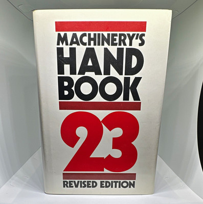 Industrial Press Machinery s Handbook 23rd Revised Ed Hardcover w/ Box