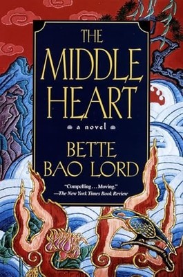 Middle Heart: A Novel, Lord, Bette Bao