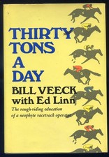 Thirty Tons a Day by Bill Veeck-First Edition-1972-Horse Racing