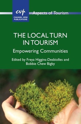 The Local Turn In Tourism: Empowering Communities
