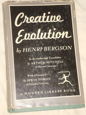 Modern Library 231, CREATIVE EVOLUTION, by Henri Bergson, Type 8 Very Good w/dj