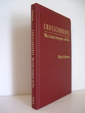 Crosscurrents: West Indian Immigrants and Race by Milton Vickerman, 1999