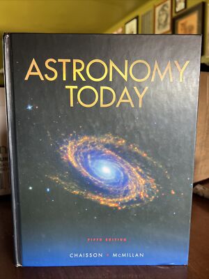 ASTRONOMY TODAY - by Steve McMillan and Eric Chaisson (2004, Hardcover) 5th ed.