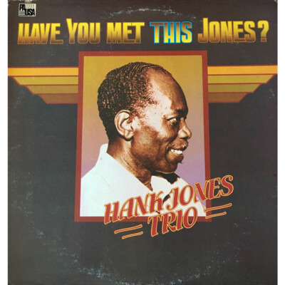 Hank Jones Trio - Have You Met This Jones? (Vinyl LP - 1978 - US - Original)