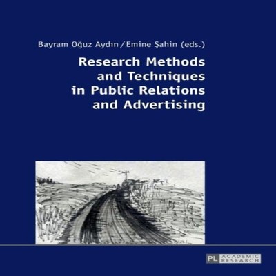 Research Methods and Techniques in Public Relations and Advertisi