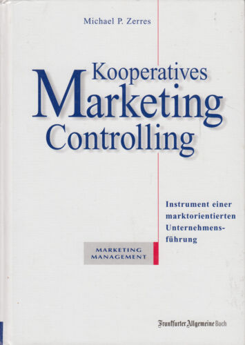 Kooperatives Marketing-Controlling - Marktorientierte Unternehmensführung - Bild 1 von 2