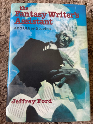 THE FANTASY WRITER'S ASSISTANT Jeffrey Ford 1st HC COLLECTION SIGNED OOP fine