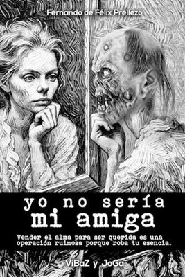 Yo no sera mi amiga by Arriba Y. Abajo Pro Paperback Book