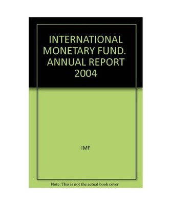 Annual Report of the Executive Board 2004, IMF Staff