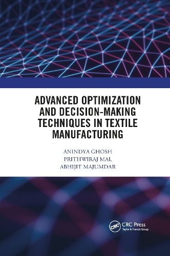 Advanced Optimization and Decision-Making Techniques in Texti... - 9780367670535