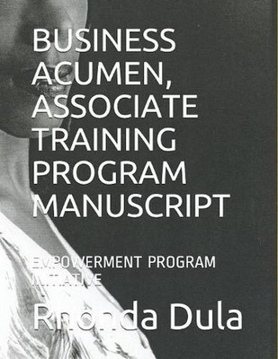 Business Acumen, Associate Training Program Manuscript: Empowerment Program Init