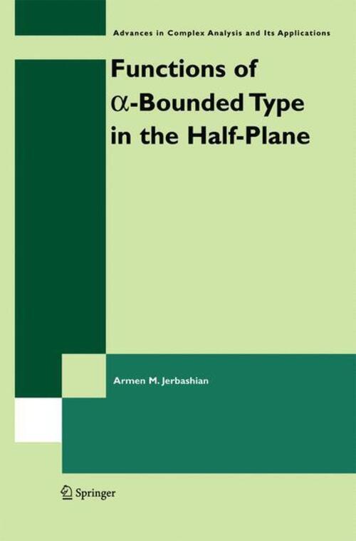 Thumbnail - A. M. Jerbashian | Functions Of A-bounded Type In The Half-plane |