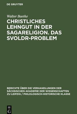 Christliches Lehngut in der Sagareligion. Das Svoldr-Problem | Buch | 9783112482