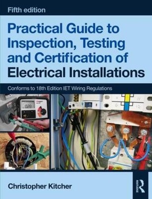 Practical Guide to Inspection, Testing and Certification of E... - 9781138613324