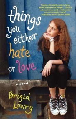 Brigid Lowry Things You Either Hate or Love (Taschenbuch)