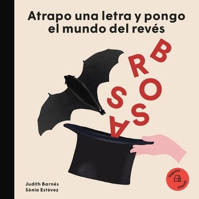 Atrapo Una Letra Y Pongo El Mundo Patas Arriba. Joan Brossa: Atrapo Una Letra Y