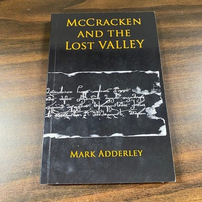 McCracken and the Lost Valley Mark Adderley 2013 Signed Adventure Scriptorium