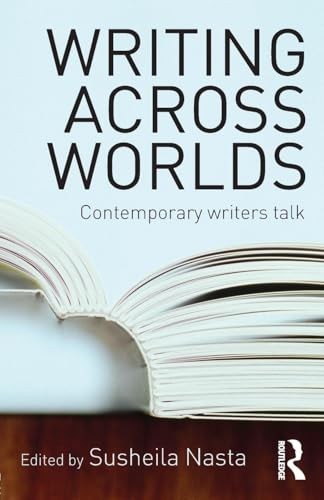 Writing Across Worlds: Contemporary Writers Talk-Susheila Nasta - Image 3