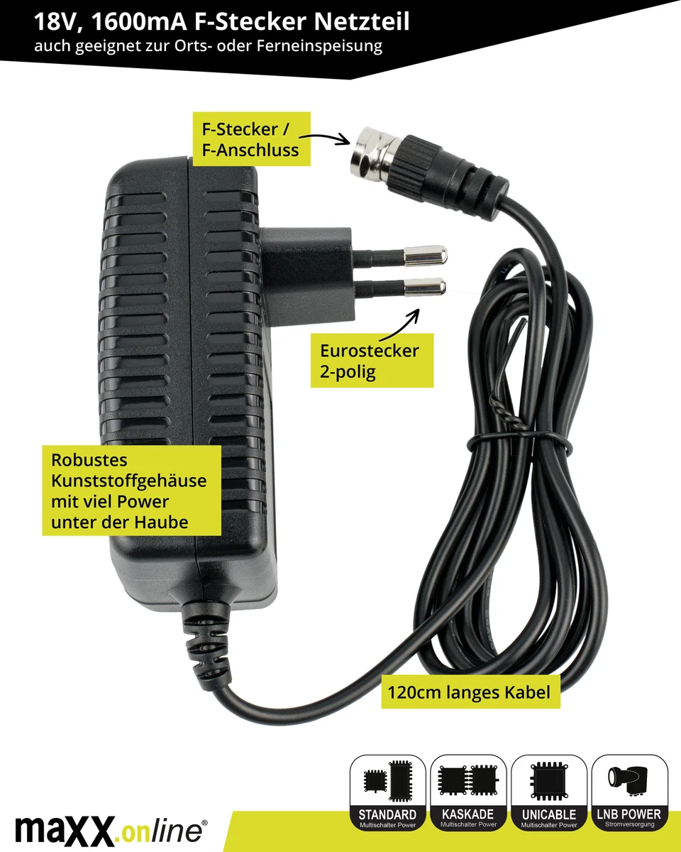 Fuente de alimentación 18V 1600mA con conector F, fuente de alimentación universal satélite/unicable multiinterruptor