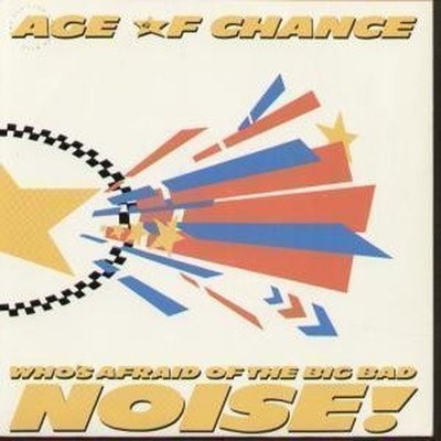 Age Of Chance Who's Afraid Of The Big Bad Noise 7'' Vinyl UK Virgin 1987 Bild