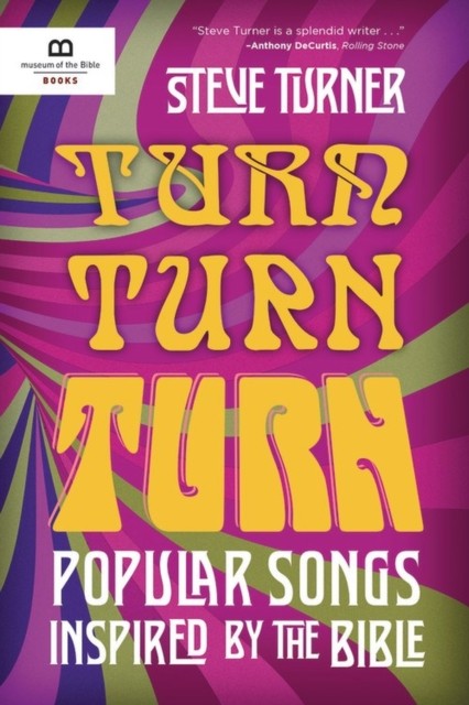 Turn, Turn, Turn by Steve Turner (Hardback Book)