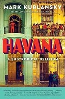 Mark Kurlansky | Havana | Taschenbuch | Englisch (2018) | A Subtropical Delirium