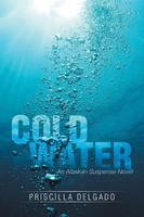 Priscilla Delgado | Cold Water | Taschenbuch | Englisch (2014) | Xlibris