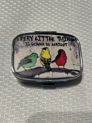 Three Little Birds Pill Box - Anxiety? - Every Little Thing Is Gonna Be Alright