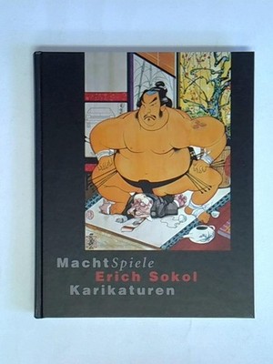 Machtspiele - Erich Sokol - Karikaturen