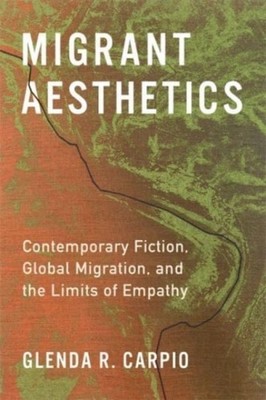 Migrant Aesthetics by Glenda R Carpio PAPERBACK 9780231207577