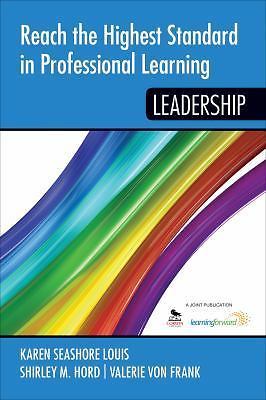 Reach the Highest Standard in Professional Learning: Leadership by