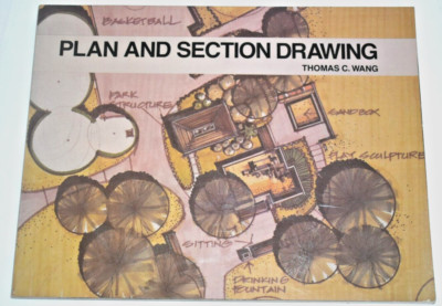 PLAN SECTION DRAWING Thomas C. Wang 1979 BOOK Architecture LANDSCAPE DESIGN