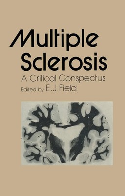 Multiple Sclerosis A Critical Conspectus E. J. Field Taschenbuch 265 S. Englisch
