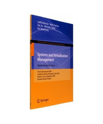 Systems and Virtualization Management: Standards and the Cloud: Third Internatio
