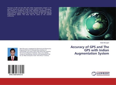 Accuracy of GPS and The GPS with Indian Augmentation System Bala Murugan